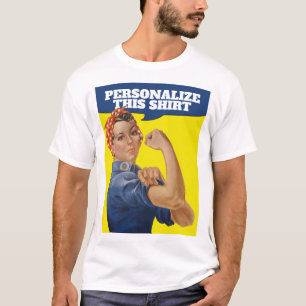Voeg uw eigen tekst toe Rosie de Riveter Gepersona T-shirt