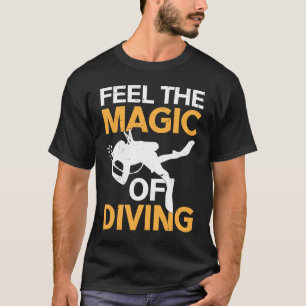 Voel de Magie van het duiken in Scuba duiker 2 T-shirt