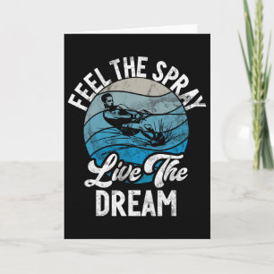 Voel De Spray Leef De Droom Waterski Kaart