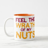 Voel de Wrath van mijn Nuts! Foamy Mok (Links)