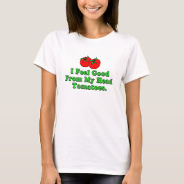 Voel Goede Tomaten T-shirt