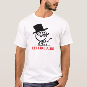 Voel je als een Sir T-shirt