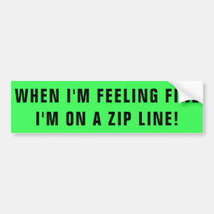 Voel je goed op een zip lijn bumpersticker