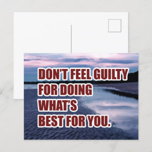 Voel je niet schuldig om te doen wat het beste voo briefkaart