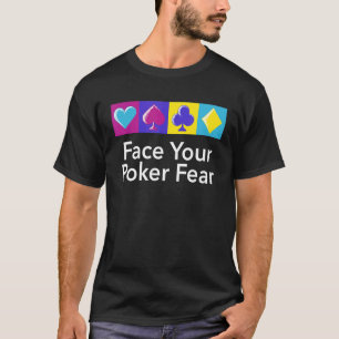 Voel je poker aan met gokken voor gokkers t-shirt