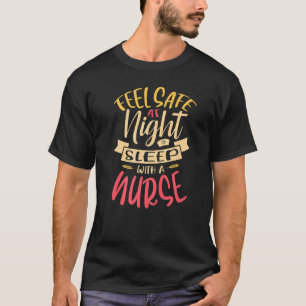 Voel je 's nachts veilig met een verpleegkundige R T-shirt