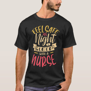 Voel je 's nachts veilig met een verpleegkundige R T-shirt