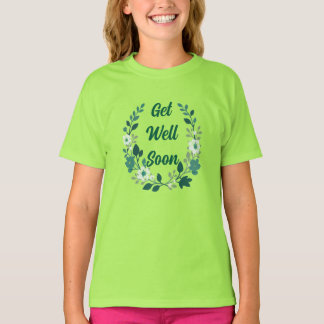 Voel je snel beter Bloemenkrans T-shirt