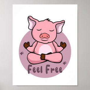 Voel je vrij Kawaii schattig roze varken dat yoga Poster