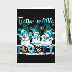 Voel me een beetje vorstig Schattige sneeuwman Win Kaart