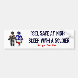 voel me 's nachts veilig; Slaap met een Soldaat Bumpersticker