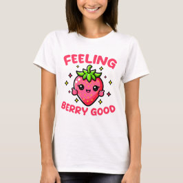 Voelen Berry Goed Grappig Aardbei T-shirt