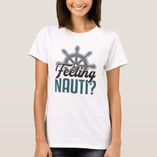 Voelen Nauti Boot Zeilboot Kapitein Grappig T-shirt