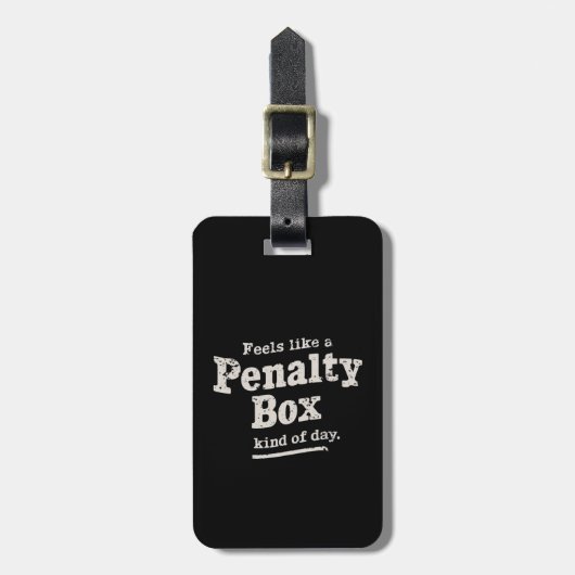 Voelt als een penalty box dag hockey speler bagagelabel (Voorkant verticaal)