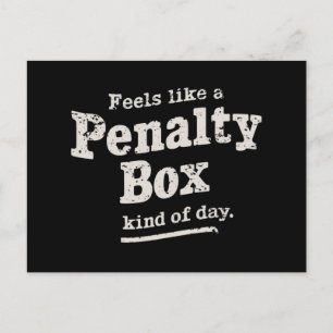 Voelt als een penalty box dag hockey speler briefkaart