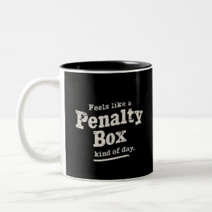 Voelt als een penalty box dag hockey speler tweekleurige koffiemok