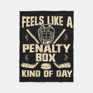 Voelt als een penalty box soort dag Funny Hockey  Fleece Deken