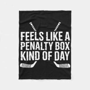 Voelt als een penalty box soort dag Funny Hockey Fleece Deken
