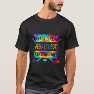 Voelt als een penalty box soort dag Funny Hockey T-shirt