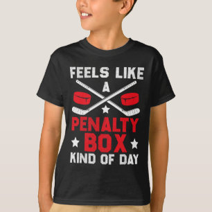 Voelt als een penalty box soort dag Funny Hockey T-shirt