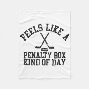 Voelt als een penalty box soort dag Funny IJshocke Fleece Deken