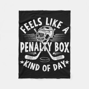 Voelt als een penalty box soort dag Funny IJshocke Fleece Deken