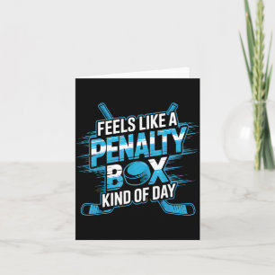Voelt als een penalty box soort van dag Funny Hock Kaart