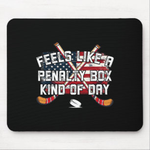 Voelt als een penalty box soort van dag Funny Hock Muismat