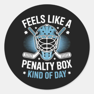 Voelt als een penalty box soort van dag Funny Hock Ronde Sticker