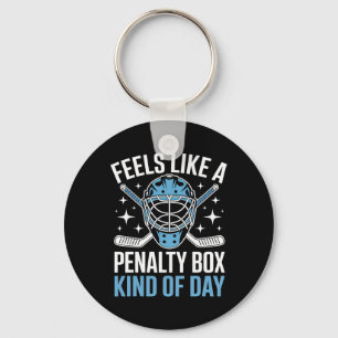 Voelt als een penalty box soort van dag Funny Hock Sleutelhanger