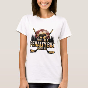 Voelt als een penalty box soort van dag Funny Hock T-shirt
