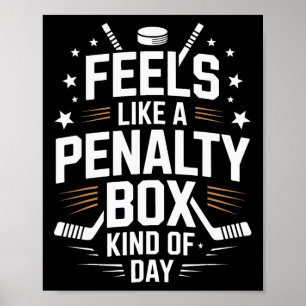Voelt als een strafhok dag IJshockey Leven Poster