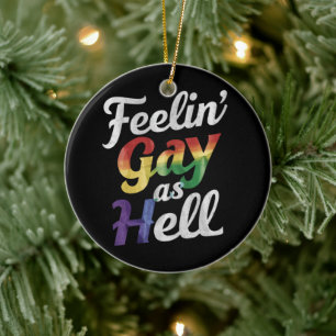 Voelt zich Gay Als Hel LGBT Pride Keramisch Ornament