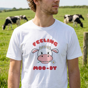 Voelt zich Moo-dig Cute Cartoon Koe Quote T-Shir T-shirt