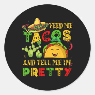 Voer Me Taco Vertel Mooie T-shirt Cinco De Mayo Gr Ronde Sticker