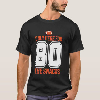 Voetbal Alleen Hier Voor De Hapjes 80 Mannen Vrouw T-shirt