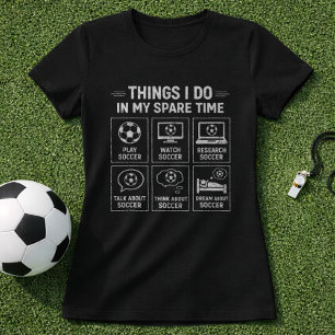 Voetbal Dingen die ik doe in mijn vrije tijd Leuk T-shirt
