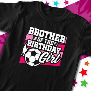 Voetbal Football Party Brother of Birthday Girl T-shirt