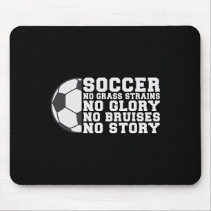 Voetbal Geen Gr Inspanning Geen Glorie Geen Kneuzi Muismat