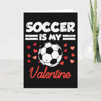 Voetbal is mijn Valentijnsdag Grappige Voetbal Man Kaart