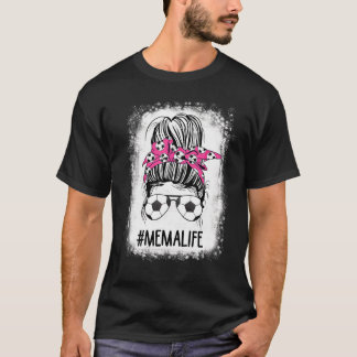 Voetbal Mema Leven Gebleekt Messy Bun Haar Voetbal T-shirt