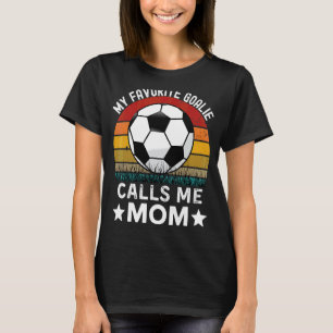 Voetbal Mijn favoriete Goalie noemt me Mam Mot T-shirt