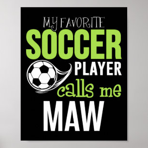 Voetbal Moeder - Mijn favoriete speler belt me Poster