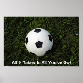 Voetbal Poster... het enige dat je hebt... Poster (Voorkant)