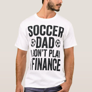 Voetbal vader ik speel niet ik financier vintage T T-shirt