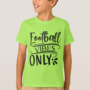 Voetbal Vibes Alleen T-Shirt