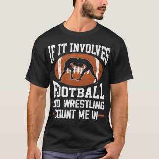 Voetbal Worstelaar Grappige Worstelaar T-shirt