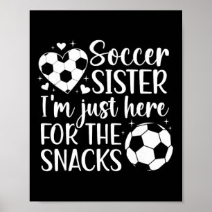 Voetbal Zus Hier Voor De Snacks Zus Van Een Voetba Poster