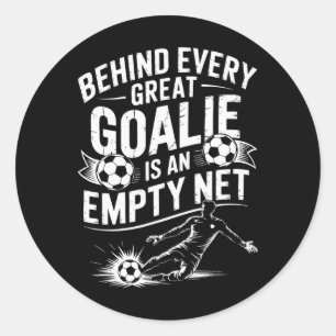 Voetbaldoel, Achter elke geweldige keeper is een l Ronde Sticker