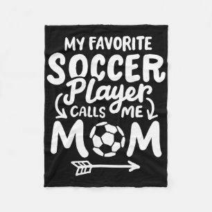 Voetbalmoeder Mijn favoriete voetballer noemt me m Fleece Deken
